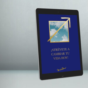 Atrevete a cambiar tu vida hoy